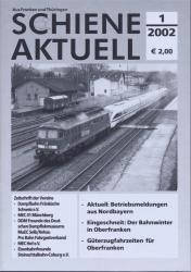 Schiene aktuell. Mitteilungsblatt der Vereine Dampfbahn Fränkische Schweiz e.V.: Jahrgang 2002/4 Hefte (= kompl. Jahrgang)