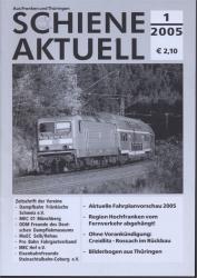 Schiene aktuell. Mitteilungsblatt der Vereine Dampfbahn Fränkische Schweiz e.V.: Jahrgang 2005/4 Hefte (= kompl. Jahrgang)