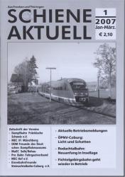 Schiene aktuell. Mitteilungsblatt der Vereine Dampfbahn Fränkische Schweiz e.V.: Jahrgang 2007/4 Hefte (= kompl. Jahrgang)