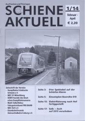 Schiene aktuell. Mitteilungsblatt der Vereine Dampfbahn Fränkische Schweiz e.V.: Jahrgang 2014/4 Hefte (= kompl. Jahrgang)