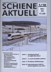 Schiene aktuell. Mitteilungsblatt der Vereine Dampfbahn Fränkische Schweiz e.V.: Jahrgang 2018/4 Hefte (= kompl. Jahrgang)