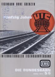 Die Bundesbahn. Zeitschrift. Heft 5-6 / März 1972 / 46. Jahrgang