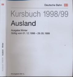 Kursbuch 1998/98 Ausland. Ausgabe Winter, gültig vom 01.12.1998 - 29.05.1999