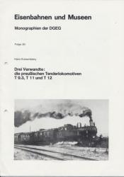 Drei Verwandte: die preußischen Tenderlokomotiven T 9.3, T 11 und T 12
