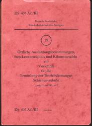 Örtliche Ausführungsbestimmungen, Streckenverzeichnis und Kilometertafeln zur Vorschrift für die Ermittlung der Betriebsleistungen Schienenverkehr (Anh. III zur VBL A/I)