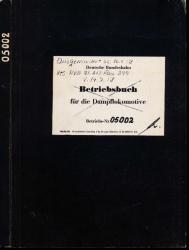 Betriebsbuch für die Dampflokomotive Betriebs-Nr. 05002