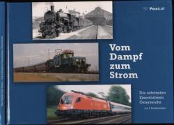 Vom Dampf zum Strom. Die schönsten Eisenbahnen Österreichs (inkl. Briefmarken)