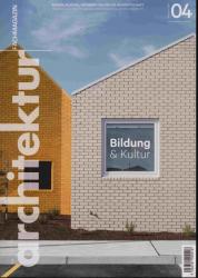 architektur. fachmagazin. Wissen, Bildung, Information für die Bauwirtschaft Heft 04/2018 (Mai/Juni 2018): Bildung & Kultur