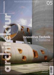 architektur. fachmagazin. Wissen, Bildung, Information für die Bauwirtschaft Heft 05/2015 (Juni/Juli 2015): Innovative Technik & Systeme