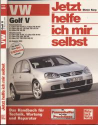 Jetzt helfe ich mir selbst: Golf V Benzinmotoren/Dieselmotoren ab Baujahr 2003