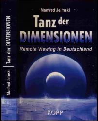 Tanz der Dimensionen. Remote Viewing in Deutschland