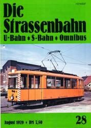 Die Strassenbahn (U-Bahn - S-Bahn - Omnibus) Heft 28/1979 (August 1979)
