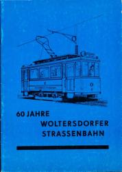 60 Jahre Woltersdorfer Straßenbahn