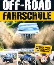 Die Off-Road-Fahrschule. Der sichere Umgang mit Geländewagen, SUV & Crossover