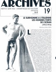 ARCHIVES - Institut Jean Vigo - Cinémathèque de Toulouse Nr. 19 (Janvier 1989): Le Surhomme à l'Italienne. Les Hommes Forts de l'Ecran 1913 - 1915