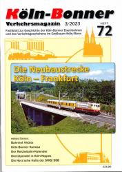 Köln-Bonner Verkehrsmagazin Heft 72 (3/2023): Die Neubaustrecke Köln-Frankfurt