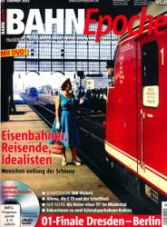 Bahn Epoche Heft 03 (Sommer 2012): Eisenbahner, Reisende, Idealisten. Menschen entlang der Schiene (mit DVD!)