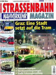 Strassenbahn Magazin Heft Nr. 3/2008 März: Graz: Eine Stadt setzt auf die Tram