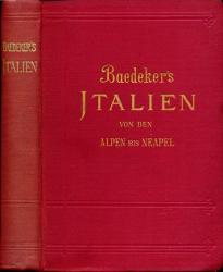 Baedeker's Reiseführer Italien von den Alpen bis Neapel. Kurzes Reisehandbuch