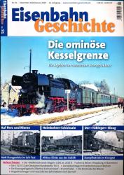 Eisenbahn Geschichte Heft 91 (Dezember 2018/Januar 2019): Die ominöse Kesselgrenze. Ein Mythos im deutschen Dampflokbau
