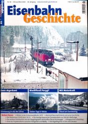 Eisenbahn Geschichte Heft 98 (Februar/März 2020): Ganz abgeräumt: Erinnerungen an das Bw Löhne / Rheillfford! Perygl!: Sieben Tage in Wales / Mit Motorkraft: Diesel am Semmering