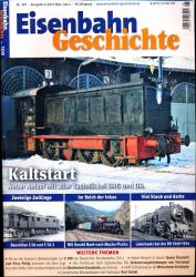 Eisenbahn Geschichte Heft 109 (Dezember 2021 / Januar 2022): Kaltstart. Neuer Anlauf mit alter Technik bei DRG und DR