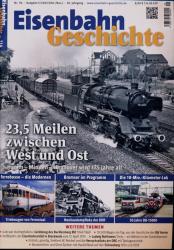 Eisenbahn Geschichte Heft 114 (Oktober/November 2022): 23,5 Meilen zwischen West und Ost. Hamm - Minden - Hannover wird 175 Jahre alt