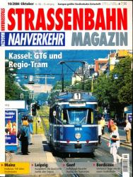 Strassenbahn Magazin Heft Nr. 10/2004 Oktober: Kassel: GT6 und Regio-Tram