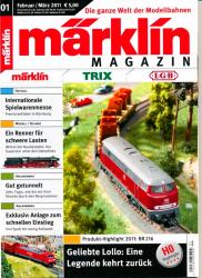 Märklin Magazin Heft 01/2011 (Februar/März 2011): Produkt-Highlight: Geliebte Lollo: Eine Legende kehrt zurück