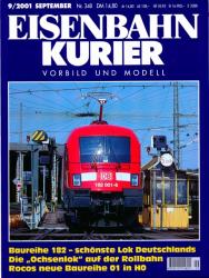 Eisenbahn-Kurier. Modell und Vorbild. hier: Heft Nr. 348 / 9/2001 (September 2001): Baureihe 182 - schönste Lok Deutschlands / Die 'Ochsenlok' auf der Rollbahn / Rocos neue Baureihe 01 in H0