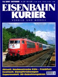 Eisenbahn-Kurier. Modell und Vorbild. hier: Heft Nr. 349 / 10/2001 (Oktober 2001): Aktuell: Neubaustrecke Köln-Frankfurt / Exotisch: Dampftriebwagen / Supermodell: H0-Bekohlungskran