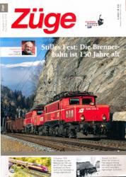 Züge. Heft 6/2017: Stilles Fest: Die Brennerbahn ist 150 Jahre alt