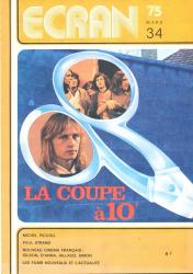 Ecran no. 34 (Mars '75): Michel Piccoli. Paul Strand. Nouveau cinéma français: Gilson, d'Anna, Jallaud, Simon. Les films nouveaux et l'actualité