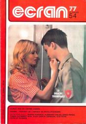 Ecran no. 54 (Janvier '77): Quinze ans de cinéma cubain. Oshima: portrait de l'artiste en revolutionnaire. Entretiens avec: Sophie Ferchiou, Humberto Solas, Jorge Fraga, Tomas Gutierrez Alea, Julio Garcia Espinosa, Elio Petri, Patricio Guzman
