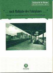 "... nach Maßgabe des Fahrplanes ..." : Beiträge zur Eisenbahngeschichte Südwestmecklenburgs