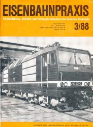 Eisenbahnpraxis. Für den Betriebs-, Verkehrs- und Fahrzeugbetriebsdienst der Deutschen Reichsbahn. Heft 3/88 (1988)