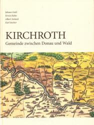 Kirchroth. Gemeinde zwischen Donau und Wald