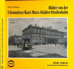Bilder von der Karl-Marx-Städter/Chemnitzer Straßenbahn