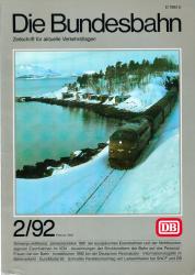 Die Bundesbahn. Zeitschrift für aktuelle Verkehrsfragen Heft 2/92 (Februar 1992)