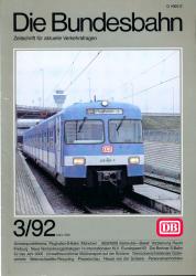 Die Bundesbahn. Zeitschrift für aktuelle Verkehrsfragen Heft 3/92 (März 1992)