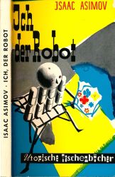 Ich der Robot. Roman