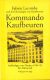 Kommando Kaufbeuren. Außenlager von Dachau 1944-45. Ein Memorial