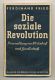 Die soziale Revolution Die soziale Revolution