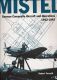 Mistel. German Composite Aircraft and Operations 1942-1945 Mistel. German Composite Aircraft and Operations 1942-1945