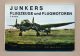 Junkers Flugzeuge und Flugmotoren. 2. Band Junkers Flugzeuge und Flugmotoren. 2. Band
