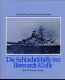 Die Schlachtschiffe der BISMARCK-Klasse. BISMARCK und TIRPITZ: Höhepunkt und Ende des deutschen Schlachtschiffbaues Die Schlachtschiffe der BISMARCK-Klasse. BISMARCK und TIRPITZ: Höhepunkt und Ende des deutschen Schlachtschiffbaues