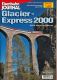 Eisenbahn Journal Special Heft 1/2000: Glacier-Express 2000. Von St. Moritz nach Zermatt