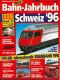 Bahn-Sonderheft 96/01: Bahn-Jahrbuch Schweiz '96