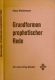 Grundformen prophetischer Rede Grundformen prophetischer Rede