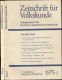 Zeitschrift für Volkskunde. Halbjahresschrift. Jahrgang 1975 in 2 Halbbänden (71. Jahrgang)